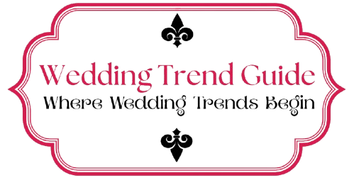 Wedding Trend Guide